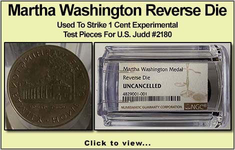 Martha Washington Reverse Die Used To Strike 1 Cent Experimental Test Pieces For U.S. Judd #2180